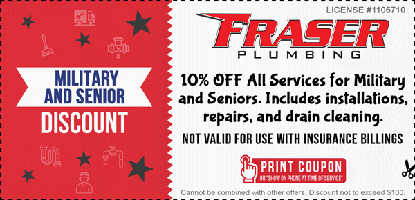Fraser Plumbing Coupon: 10% OFF All Services for Military and Seniors
